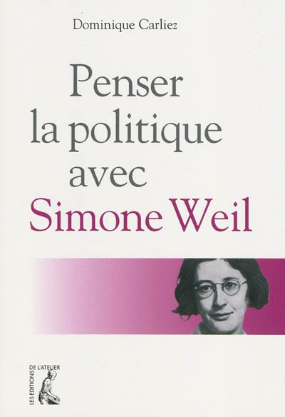 Penser la politique avec Simone Weil