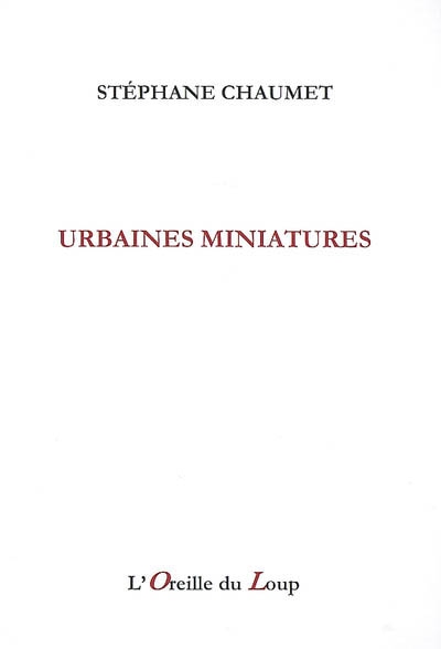 Urbaines miniatures : 2000-2004