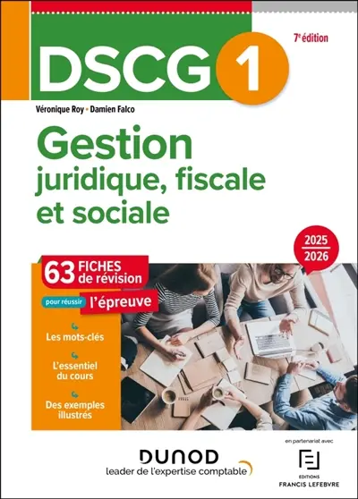 DSCG 1, gestion juridique, fiscale et sociale : 63 fiches de révision pour réussir l'épreuve : 2525-2026