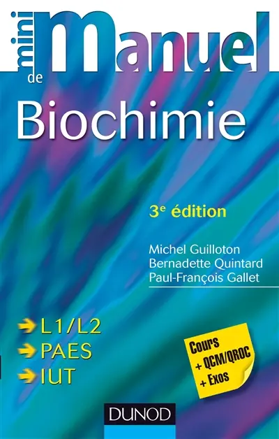 Mini-manuel de biochimie : L1-L2, PAES, IUT : cours + exos + QCM-QROC