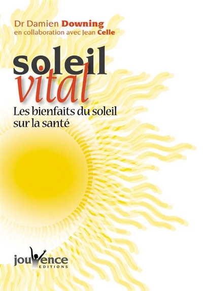 Soleil vital : les...