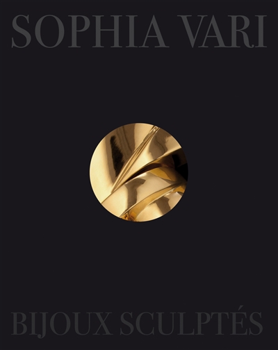 Sophia Vari : bijoux sculptés