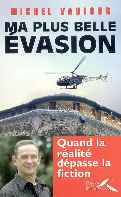 Ma plus belle évasion