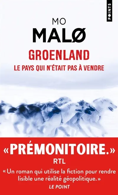 Groenland, le pays qui n'était pas à vendre : thriller