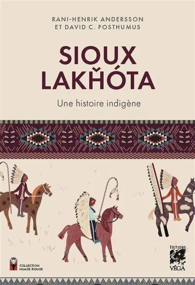 Sioux Lakhota : une histoire indigène