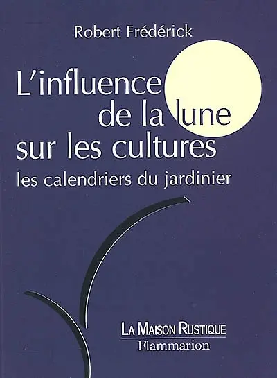 L'influence de la lune sur les cultures