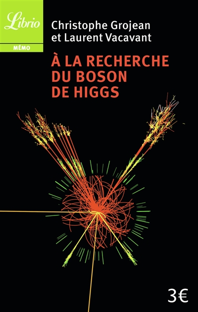 A la recherche du boson de Higgs