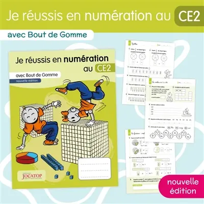 Je réussis en numération au CE2 : avec Bout de Gomme
