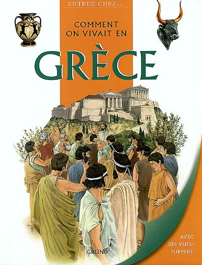 Comment on vivait en Grèce