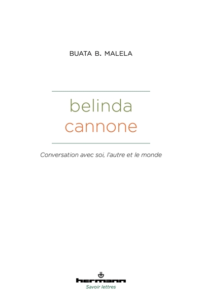 belinda cannone : conversation avec soi, l'autre et le monde