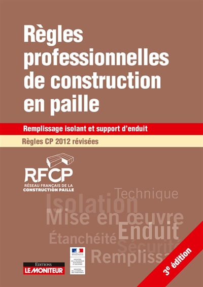 Règles professionnelles de construction en paille, règles CP 2012 révisées : remplissage isolant et support d'enduit