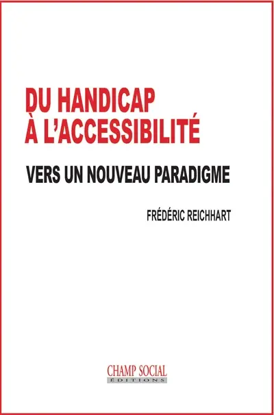 Du handicap à l'accessibilité : vers un nouveau paradigme