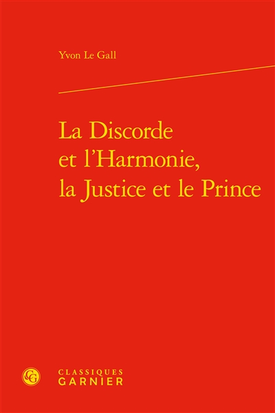 La discorde et l'harmonie, la justice et le prince