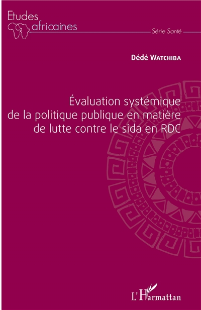 Evaluation systémique de la politique publique en matière de lutte contre le sida en RDC