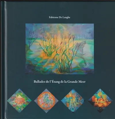 Ballades de l' Etang de la Grande Meer Ballades de l' Etang de la Grande Meer