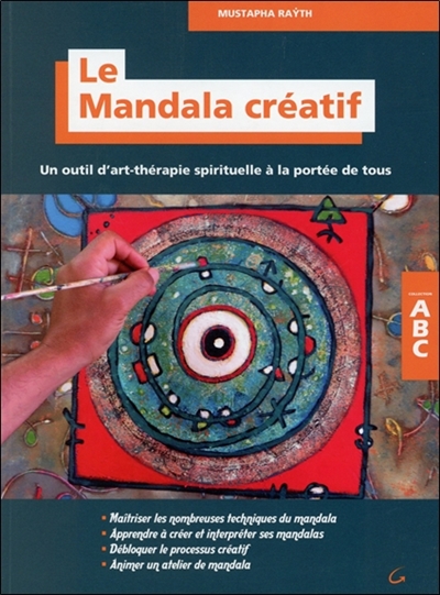 Le mandala créatif : un outil d'art-thérapie spirituelle à la portée de tous