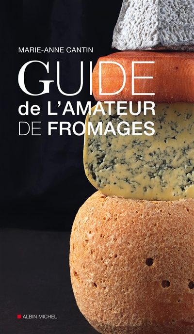 Guide de l'amateur de fromages