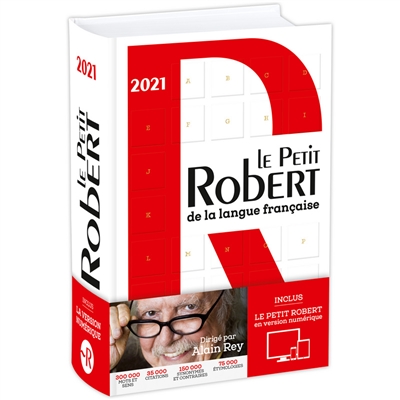 Le Petit Robert : dictionnaire alphabétique et analogique de la langue française