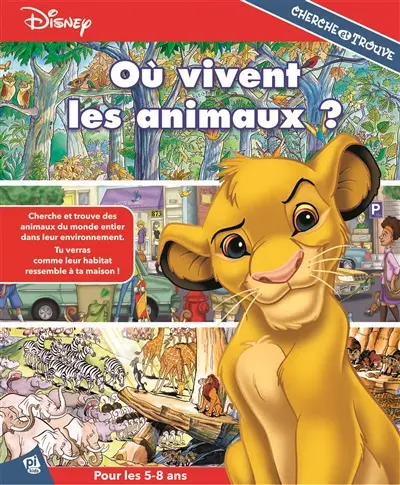 Où vivent les animaux ? : cherche et trouve