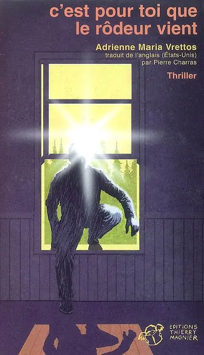 C'est pour toi que le rôdeur vient