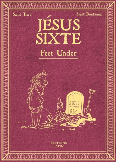 Jésus Sixte. Vol. 3. Feet under