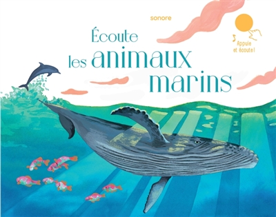 Ecoute les animaux marins
