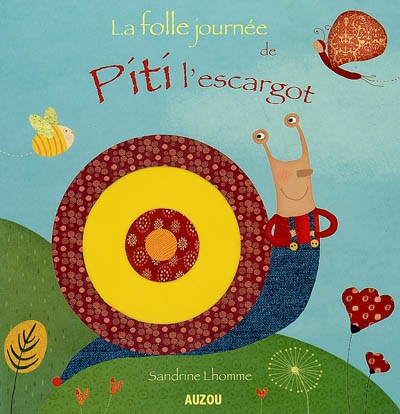 La folle journée de Piti l'escargot