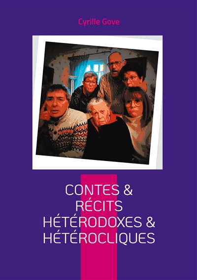 Contes & récits hétérodoxes...