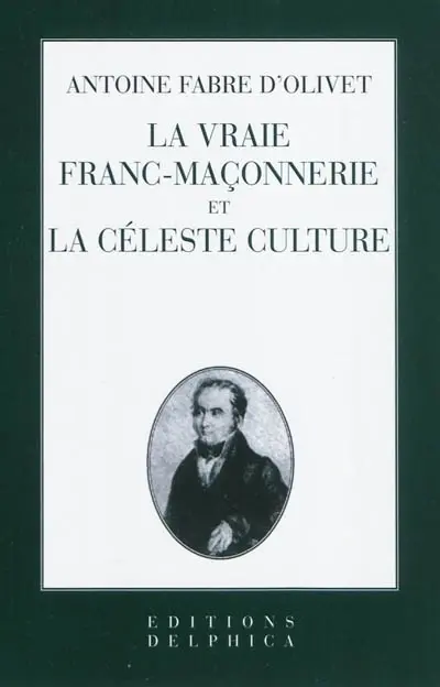 La vraie maçonnerie et la céleste culture