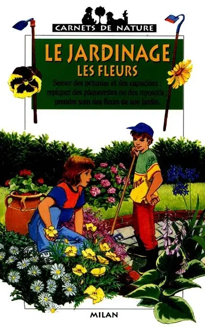 Le jardinage, les fleurs