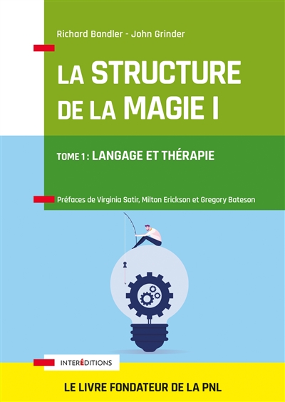 La structure de la magie. Vol. 1. Langage et thérapie