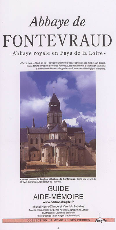 Abbaye de Fontevraud : abbaye royale en Pays de la Loire : guide aide-mémoire