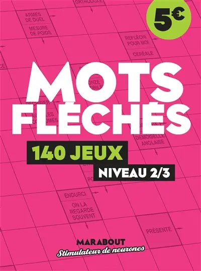 Mots fléchés : 140 jeux : niveau 2-3