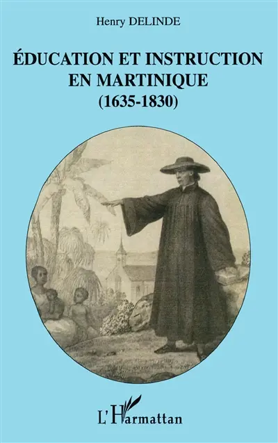 Education et instruction en Martinique (1635-1830)