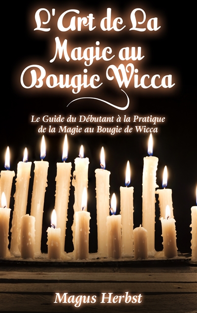 L'Art de La Magie au Bougie...