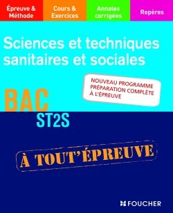 Sciences et techniques sanitaires et sociales, Bac ST2S : nouveau programme préparation complète à l'épreuve