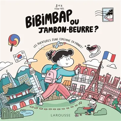 Bibimbap ou jambon-beurre ? : les aventures d'une Coréenne en France !