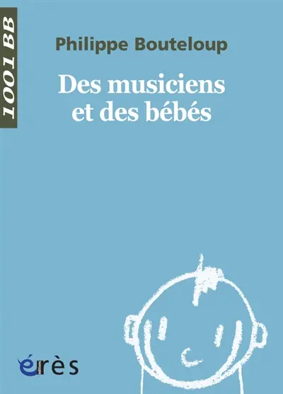 Des musiciens et des bébés