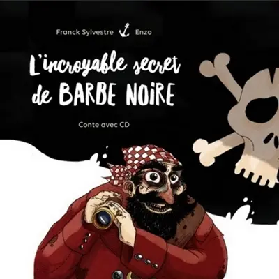 L'incroyable secret de Barbe Noire
