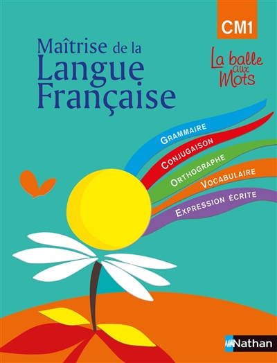 Maîtrise de la langue française : CM1, cycle 3 : programme 2008