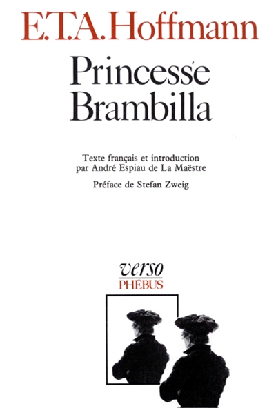 Intégrale des contes et récits. Vol. 5. Princesse Brambilla : capriccio dans la manière de Callot