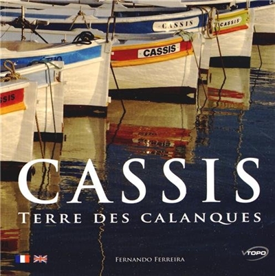 Cassis : terre des Calanques