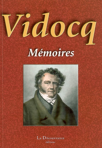 Les véritables mémoires de Vidocq