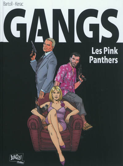Gangs. Vol. 1. Les Pink Panthers