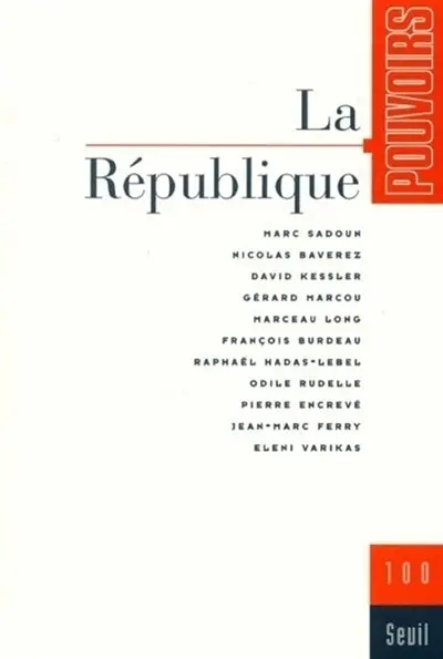 Pouvoirs, n° 100. La République