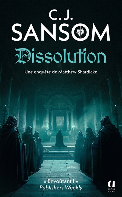 Une enquêtes de Matthew Shardlake, tome 1 : Dissolution