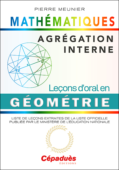 Agrégation interne de mathématiques : leçons d'oral en géométrie