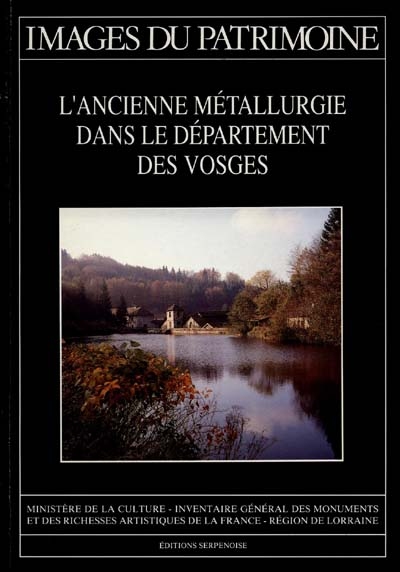 L'Ancienne métallurgie dans le département des Vosges