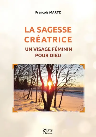 La sagesse créatrice : un visage féminin pour Dieu