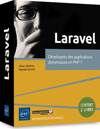 Laravel : développez des applications dynamiques en PHP 7 : coffret 2 livres